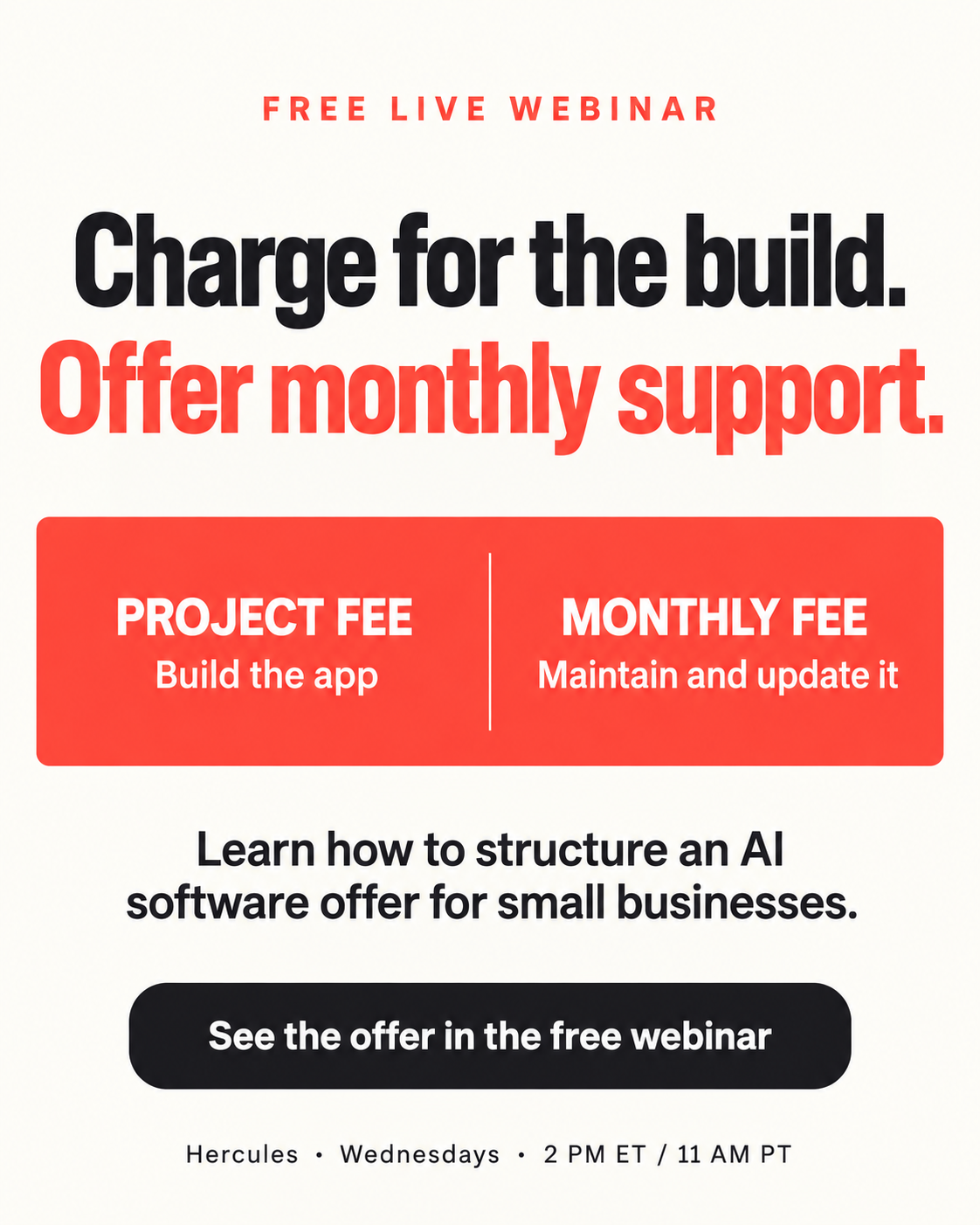Ad concept: Charge for the build and offer monthly support